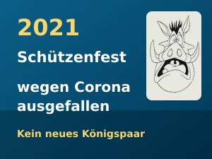 Schickerm&auml;nner Sch&uuml;tzenfest 2021